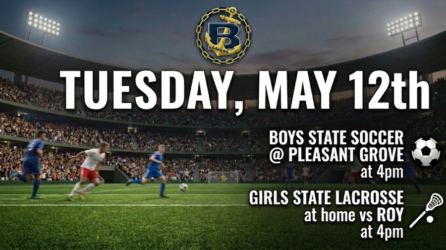 Girls Lacrosse and Boys Soccer State games 5/12