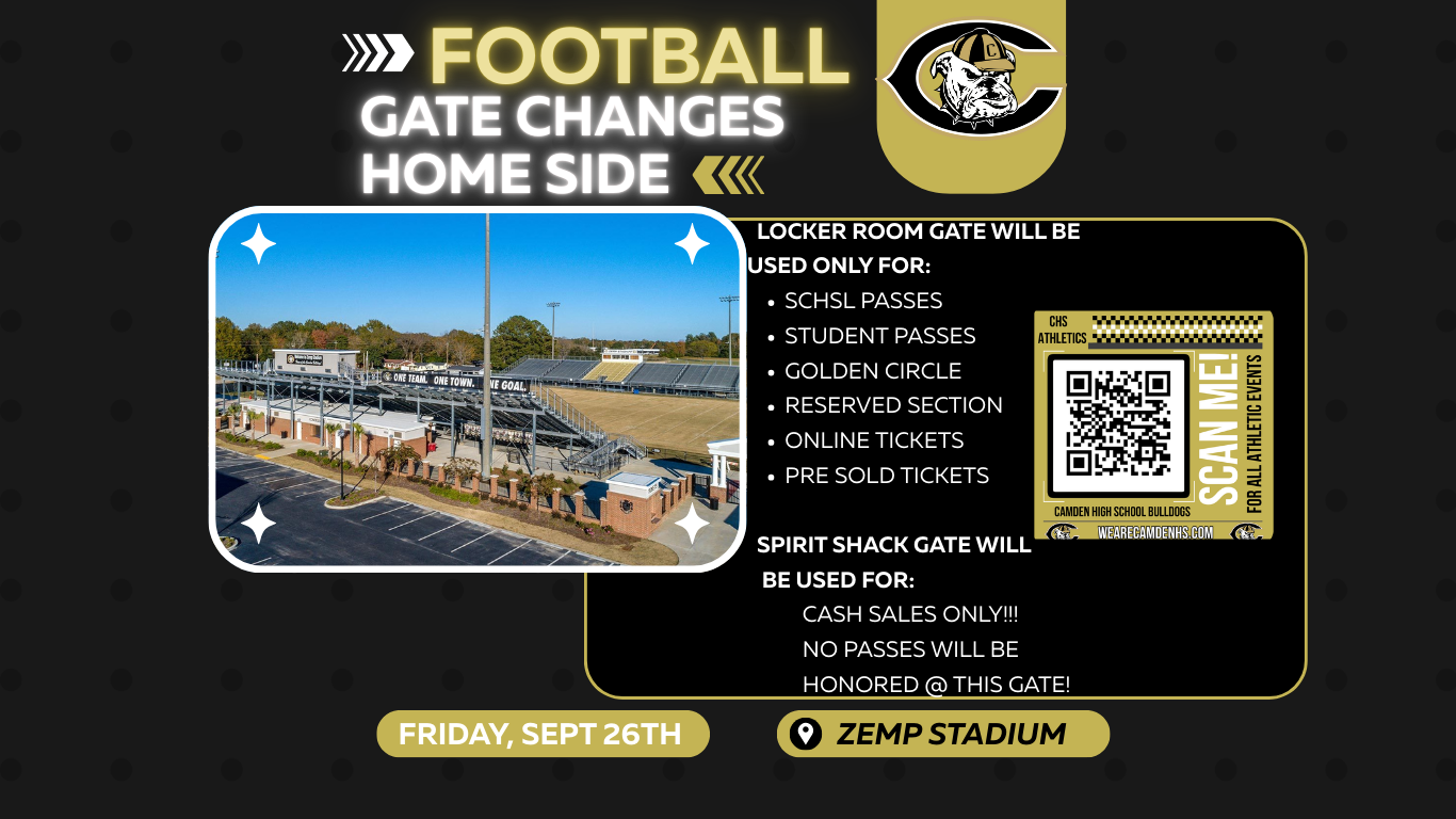 ATTENTION!!! FOOTBALL HOME GATE CHANGES, PLEASE READ - Camden High School